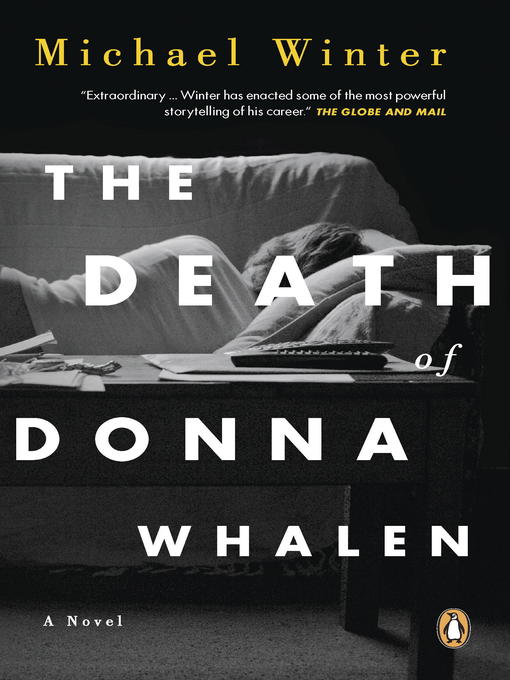 Title details for The Death of Donna Whalen by Michael Winter - Available